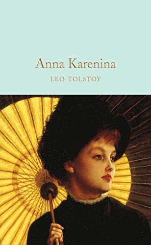 Anna Karenina: Leo Tolstoy (Macmillan Collector's Library, 99) von Pan Macmillan